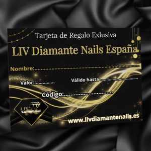 Tarjeta Regalo Exlusiva – LIV Diamante Nails España
